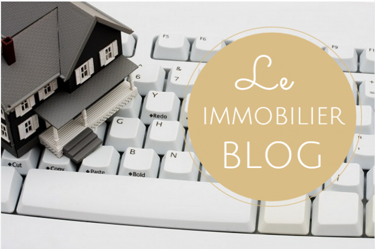 Le Blog Immobilier : Séduisez Votre Cible Autrement
