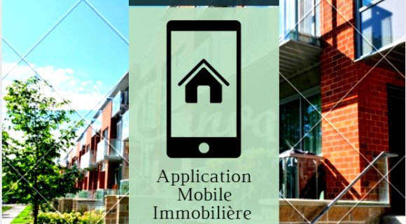 Applications Mobiles : un Incontournable dans le Secteur de l’Immobilier
