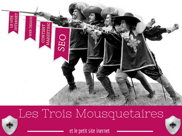 Les trois mousquetaires à la rescousse du petit site internet !!!